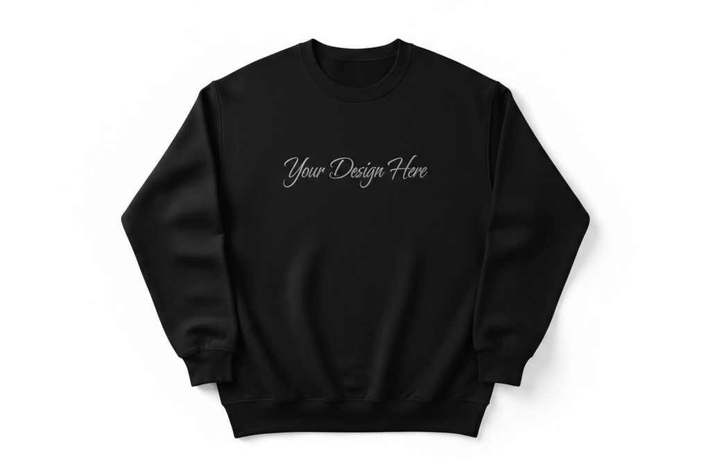 full length premium black crewneck with"Your Design Here" on the front in premium fashion lettering